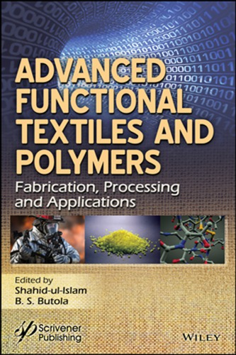 Advanced Functional Textiles And Polymers Fabrication Processing And Applications First Edition Butola