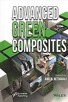 Advanced Green Composites Netravali Anil Narayan