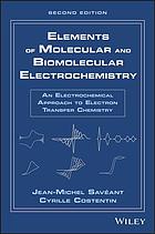 Elements Of Molecular And Biomolecular Electrochemistry An Electrochemical Approach To Electron Transfer Chemistry 2nd Edition Costentin