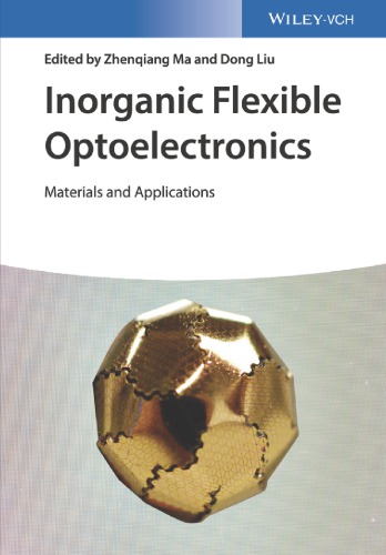 Inorganic Flexible Optoelectronics Materials And Applications 1 Auflage Liu