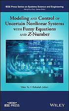Modeling And Control Of Uncertain Nonlinear Systems With Fuzzy Equations And Znumber Jafari