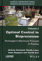 Optimal Control In Bioprocesses Pontryagins Maximum Principle In Practice Harmand
