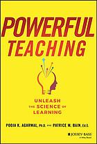 Powerful Teaching Unleash The Science Of Learning Pooja Agarwal