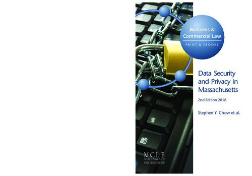 Data Security And Privacy In Massachusetts 2nd Edition Stephen Y Chow Editor