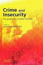 Crime And Insecurity The Governance Of Safety In Europe Crawford