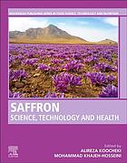 Saffron Science Technology And Health Alireza Koochekimohammad Khajehhosseini