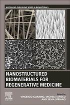 Nanostructured Biomaterials For Regenerative Medicine Guarino