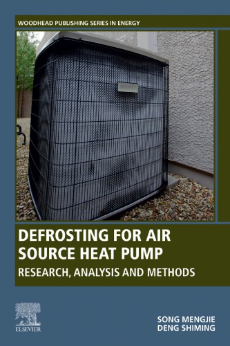 Defrosting For Air Source Heat Pump Research Analysis And Methods First Edition Deng