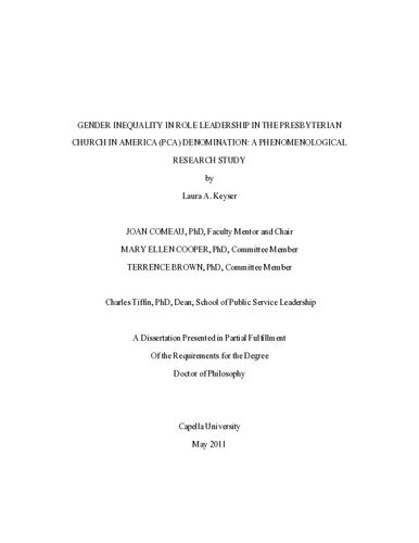 Gender Inequality In Role Leadership In The Presbyterian Church In America Pca Denomination A Phenomenological Research Study Laura A Keyser