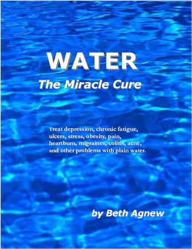 Water The Miracle Cure Agnev Beth