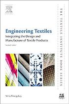 Engineering Textiles Integrating The Design And Manufacture Of Textile Products Second Edition Elmogahzy