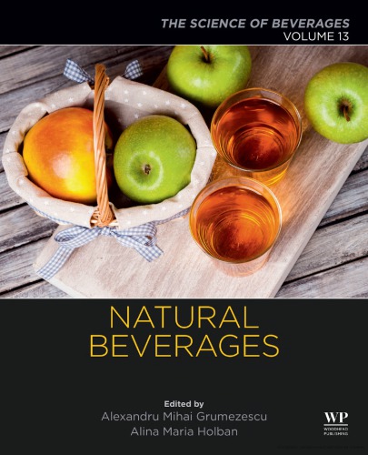 Natural Beverages Volume 13 The Science Of Beverages Alexandru Grumezescu