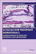 Octacalcium Phosphate Biomaterials Gerard Insley Osamu Suzuki