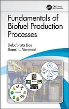 Fundamentals Of Biofuel Production Processes Das Debabrata Varanasi