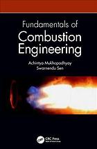 Fundamentals Of Combustion Engineering Mukhopadhyay Achintya Sen