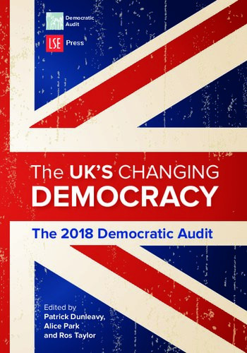 The Uks Changing Democracy The 2018 Democratic Audit 1st Edition Patrick Dunleavy