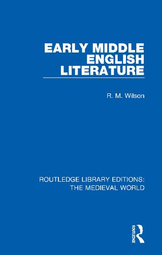 Early Middle English Literature 1st Edition R M Wilson