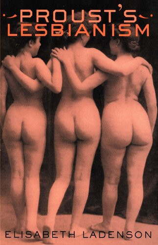 Prousts Lesbianism Elisabeth Ladenson