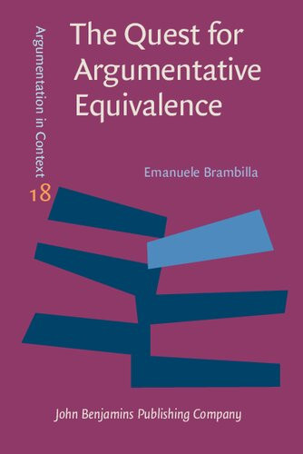 The Quest For Argumentative Equivalence Argumentative Patterns In Political Interpreting Contexts Emanuele Brambilla