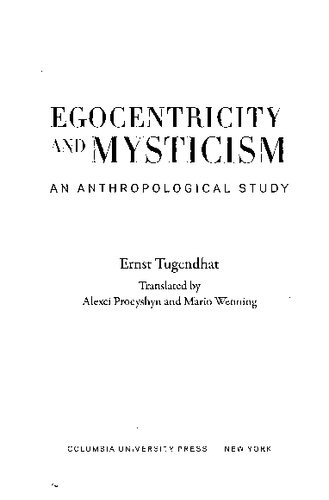 Egocentricity And Mysticism An Anthropological Study Ernst Tugendhat