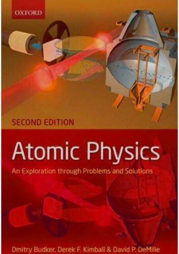 Atomic Physics 2nd Edition Dmitry Budker Derek Kimball David Demille