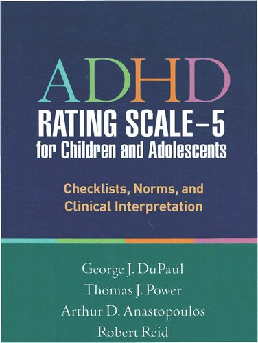 Adhd Rating Scale5 For Children And Adolescents Checklists Norms And Clinical Interpretation George J Dupaul
