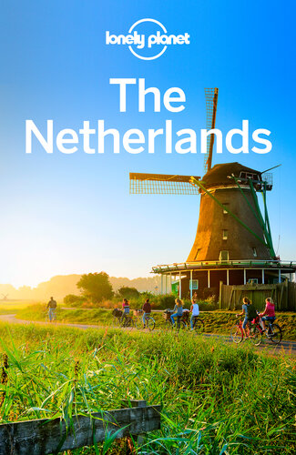 Lonely Planet The Netherlands Catherine Le Nevez Daniel C Schechter