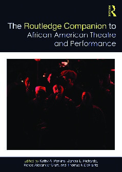 The Routledge Companion To African American Theatre And Performance Kathy A Perkins