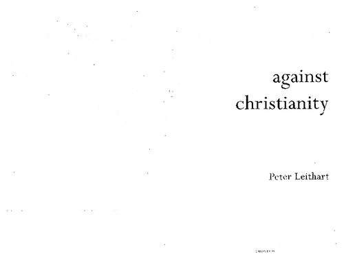Against Christianity Peter J Leithart