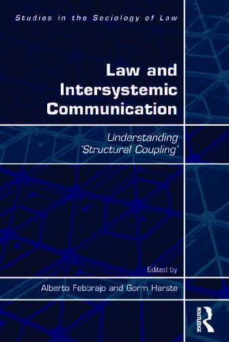 Law And Intersystemic Communication Understanding Structural Coupling 1st Edition Gorm Harste