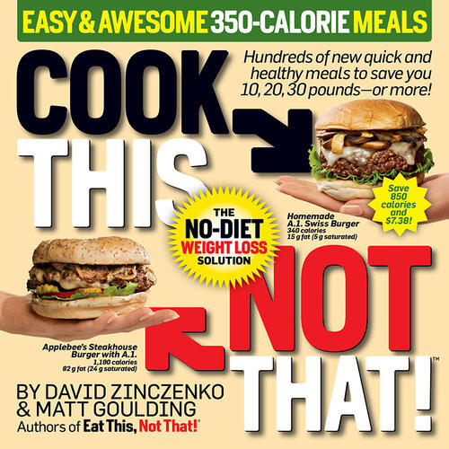 Cook This Not That Easy Awesome 350calorie Meals David Zinczenko