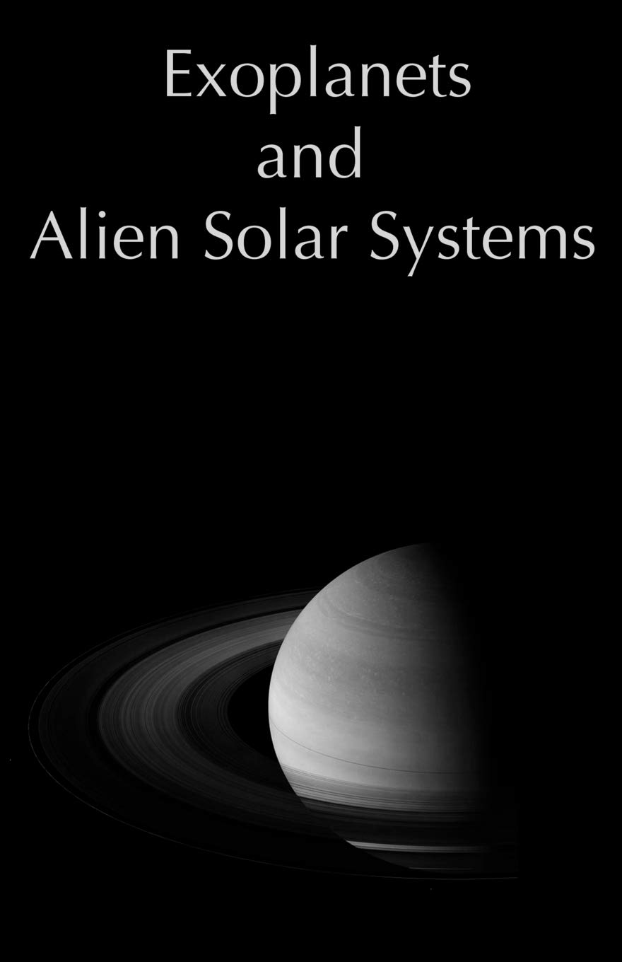 Exoplanets And Alien Solar Systems Tahir Yaqoob