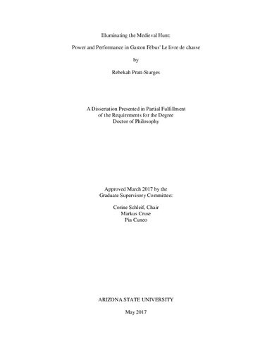 Illuminating The Medieval Hunt Power And Performance In Gaston Fbus Le Livre De Chasse Rebekah Prattsturges