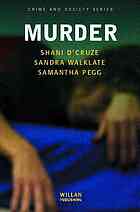 Murder Social And Historical Approaches To Understanding Murder And Murderers Pegg