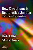 New Directions In Restorative Justice 1st Edition Elliott Elizabeth Gordon