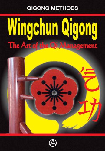 Wingchun Qigong The Art Of The Qi Management Dudukchan Igor