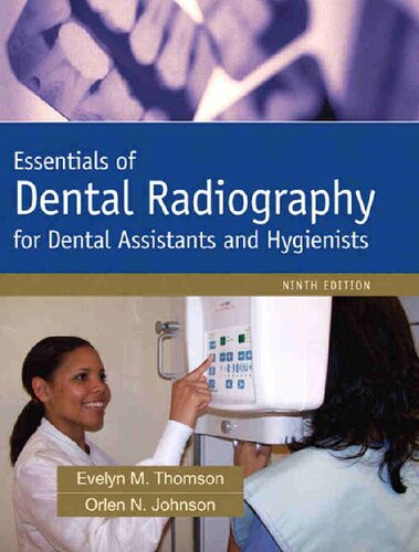 Essentials Of Dental Radiography For Dental Assistants And Hygienists 9th Edition Evelyn Thomson