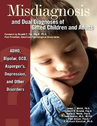 Misdiagnosis And Dual Diagnoses Of Gifted Children And Adults 2nd Edition James T Webb
