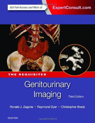 Genitourinary Imaging The Requisites 3rd Edition Ronald J Zagoria Md Facr