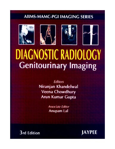 Diagnostic Radiology Genitourinary Imaging 3 Revised Edition A K Gupta
