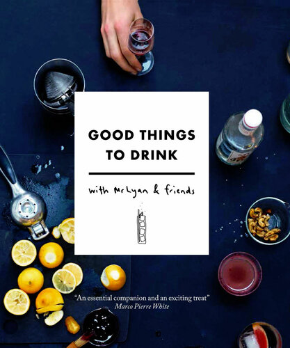 Good Things To Drink With Mr Lyan And Friends Ryan Chetiyawardana
