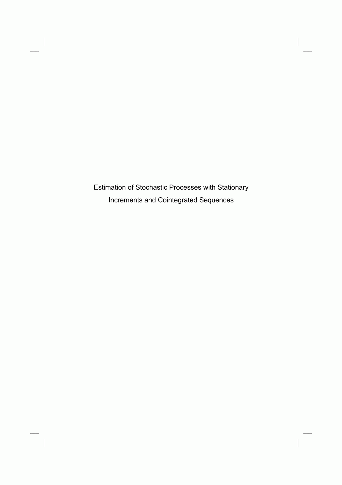 Estimation Of Stochastic Processes With Stationary Increments And Cointegrated Sequences Maksym Luz Mikhail Moklyachuk