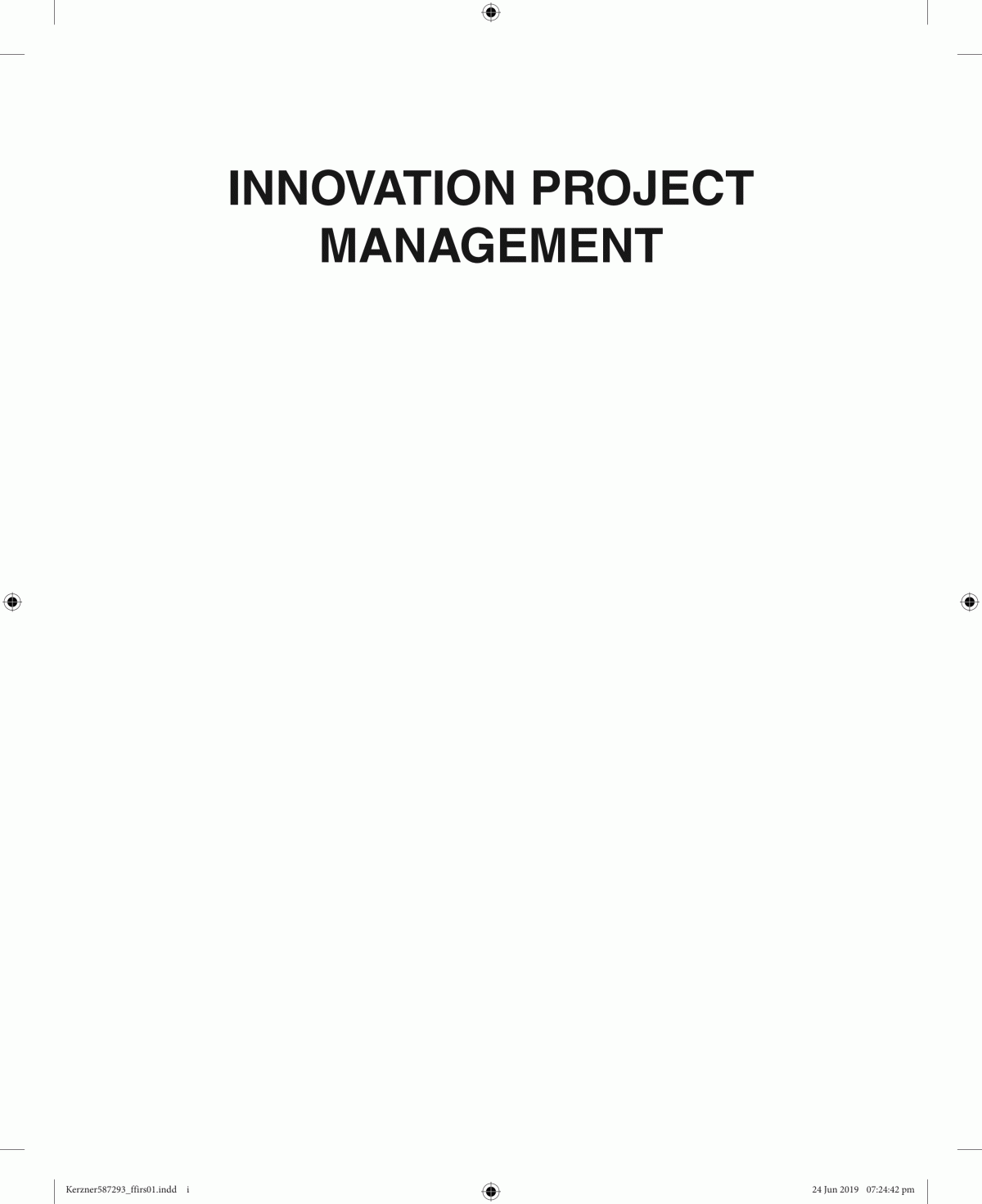 Innovation Project Management Methods Case Studies And Tools For Managing Innovation Projects Harold Kerzner