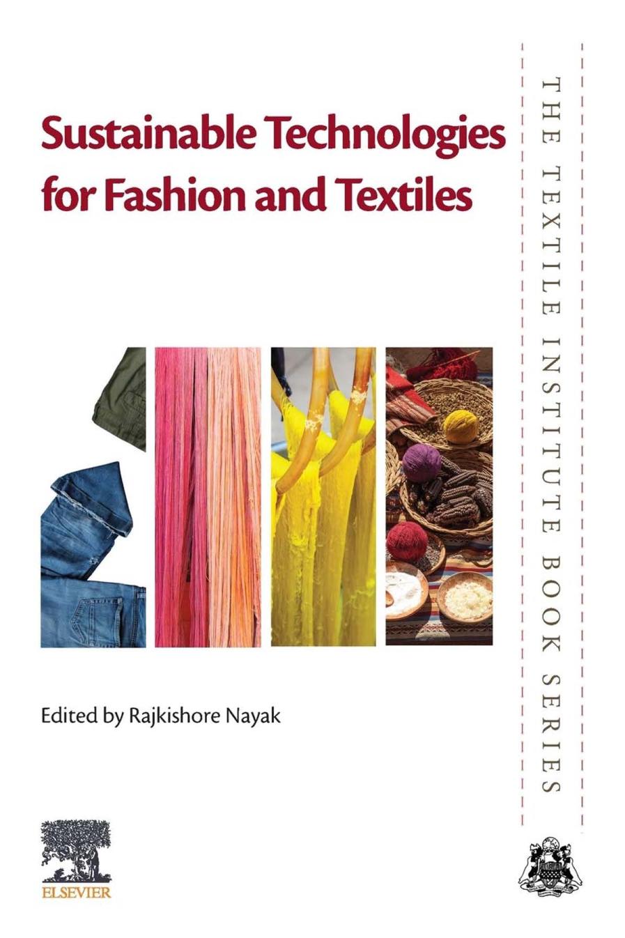Sustainable Technologies For Fashion And Textiles Rajkishore Nayak
