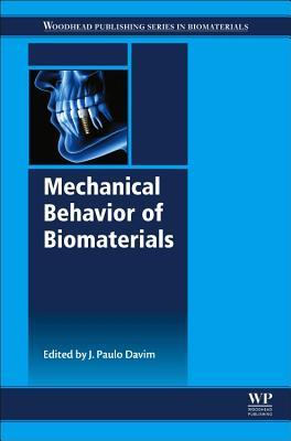 Mechanical Behavior Of Biomaterials J Paulo Davim