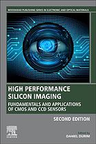 High Performance Silicon Imaging Fundamentals And Applications Of Cmos And Ccd Sensors 2nd Edition Daniel Durini