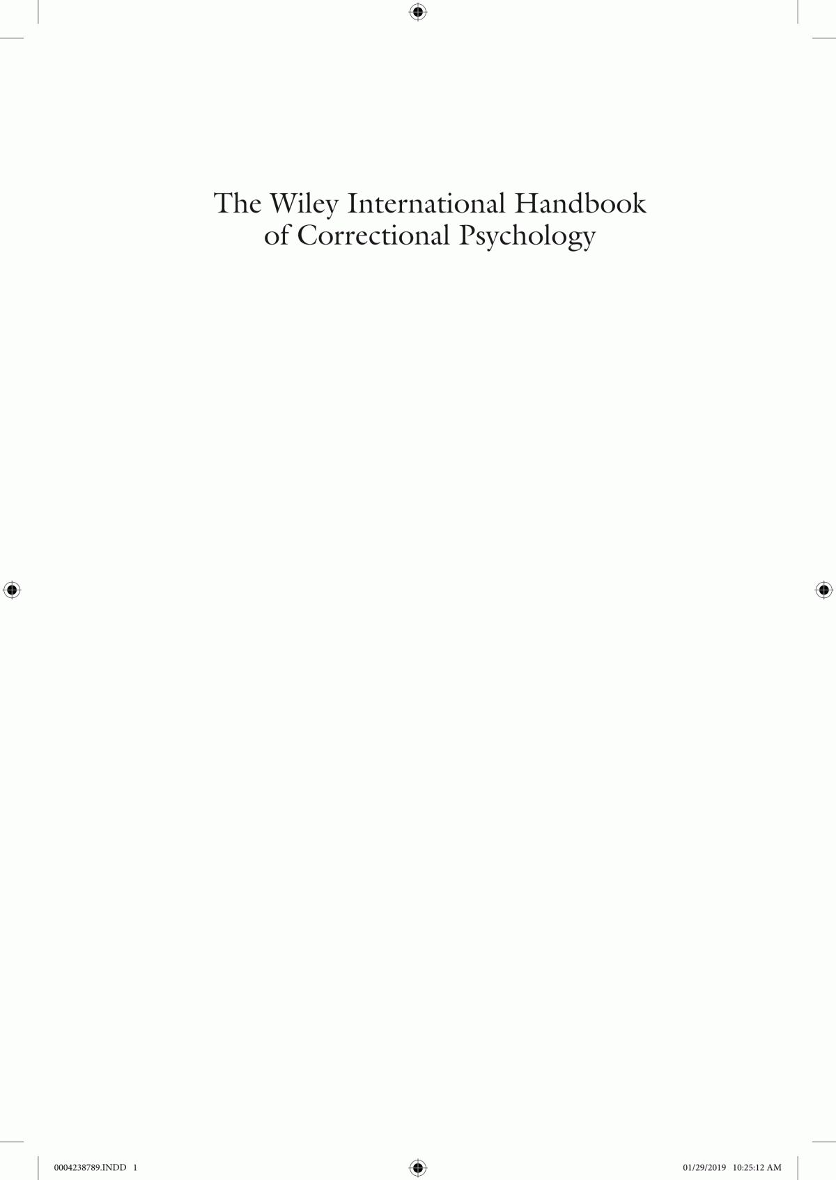 The Wiley International Handbook Of Correctional Psychology Devon L L Polaschek Andrew Day Clive R Hollin