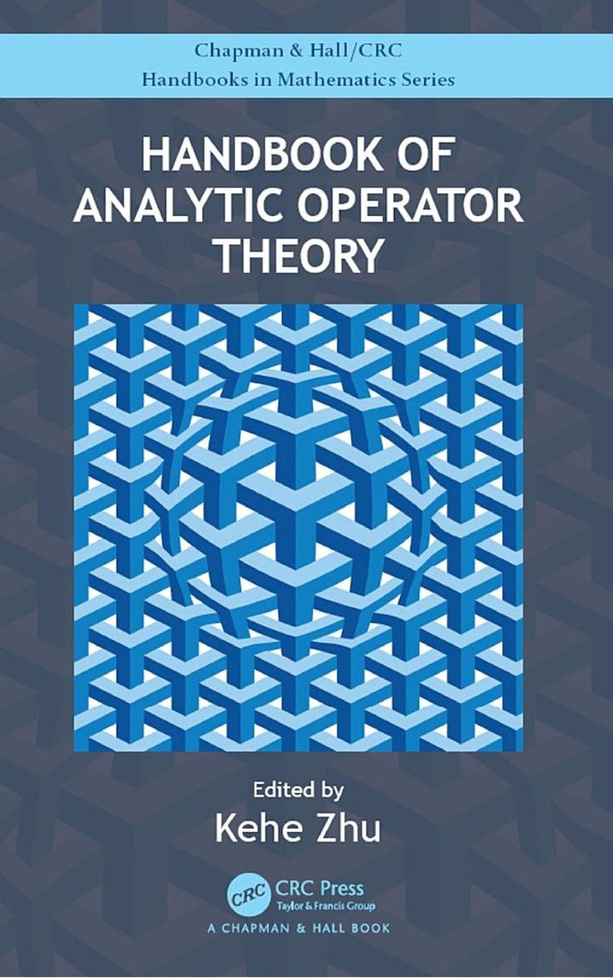 Handbook Of Analytic Operator Theory Kehe Zhu