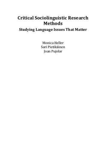 Critical Sociolinguistic Research Methods Studying Language Issues That Matter Monica Heller