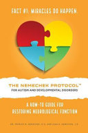 The Nemechek Protocol For Autism And Developmental Disorders A Howto Guide For Restoring Neurological Function Patrick M Nemechek Dr Patrick M Nemechek D O Jean R Nemechek